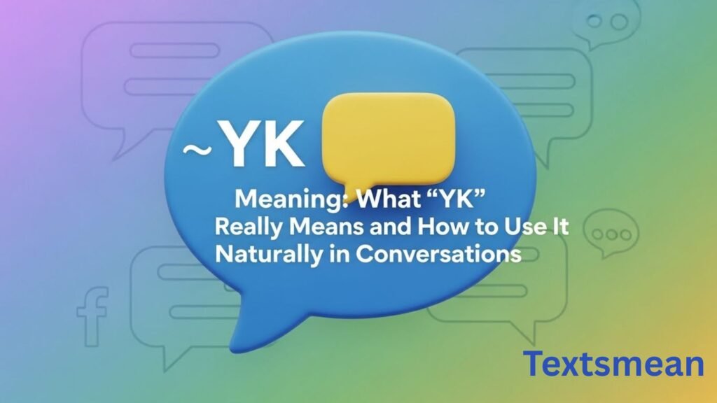 yk-meaning