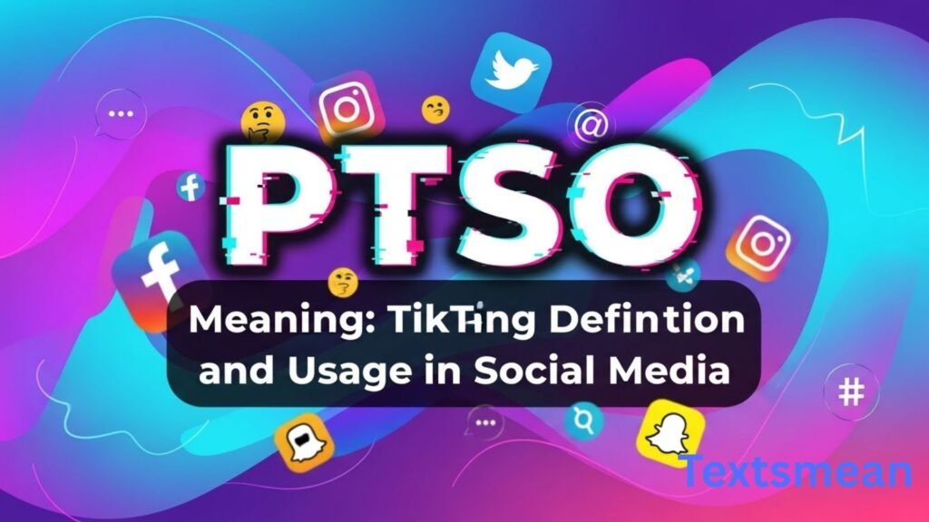 
ptso-meaning