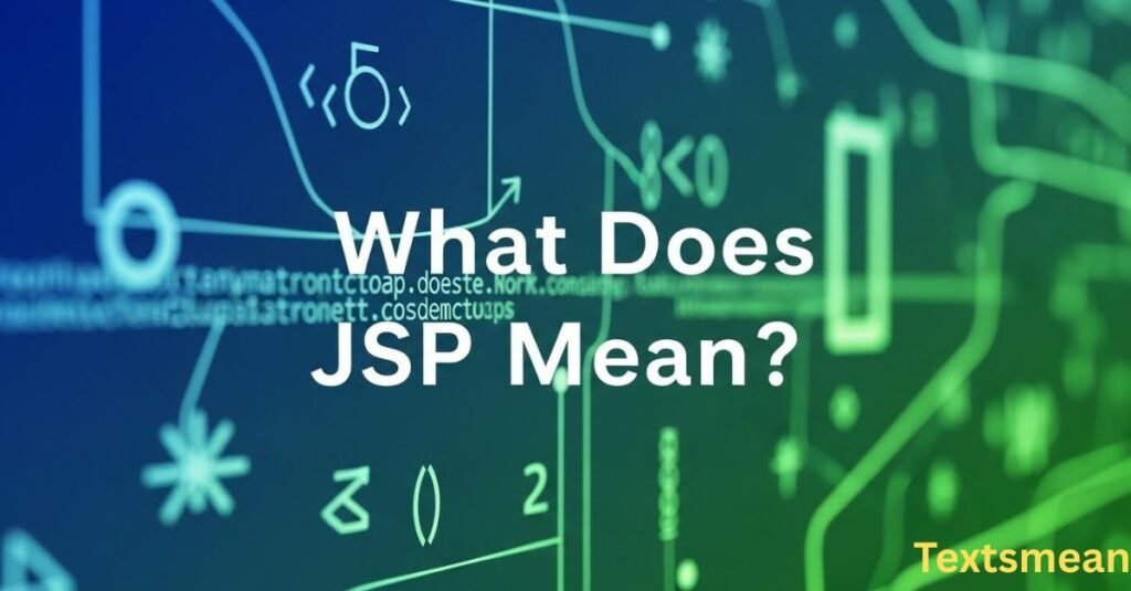 what-does-jsp-mean