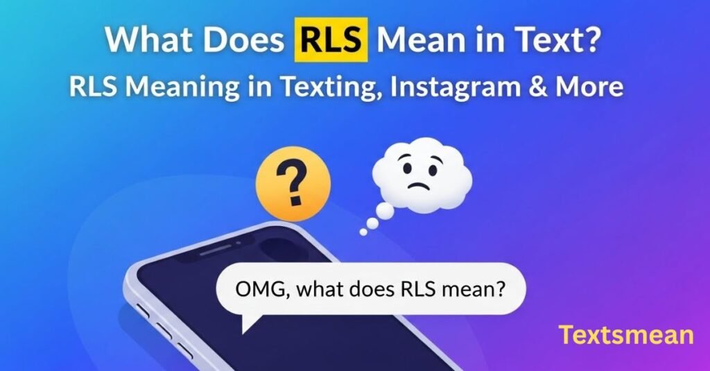 what-does-rls-mean-in-text-rls-meaning-in-texting-instagram-and-more