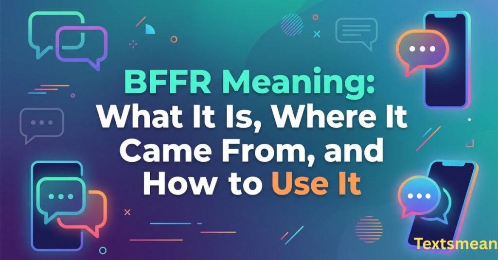bffr-meaning