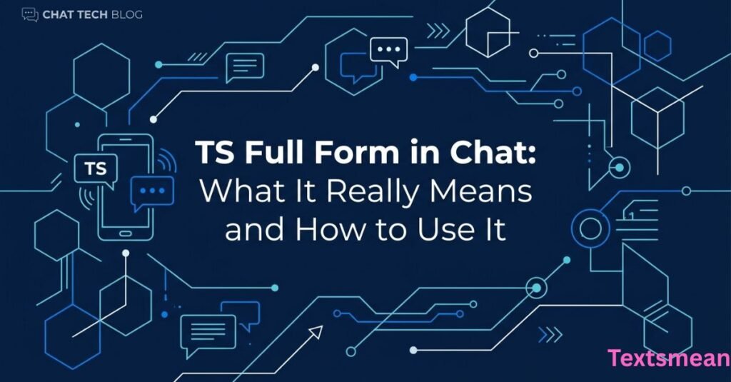 ts-full-form-in-chat