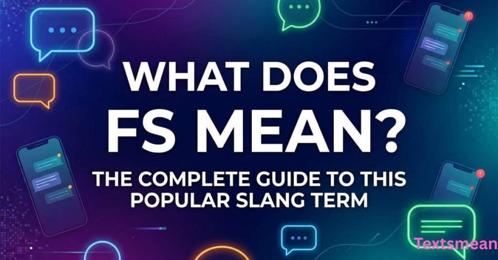 what-does-fs-mean