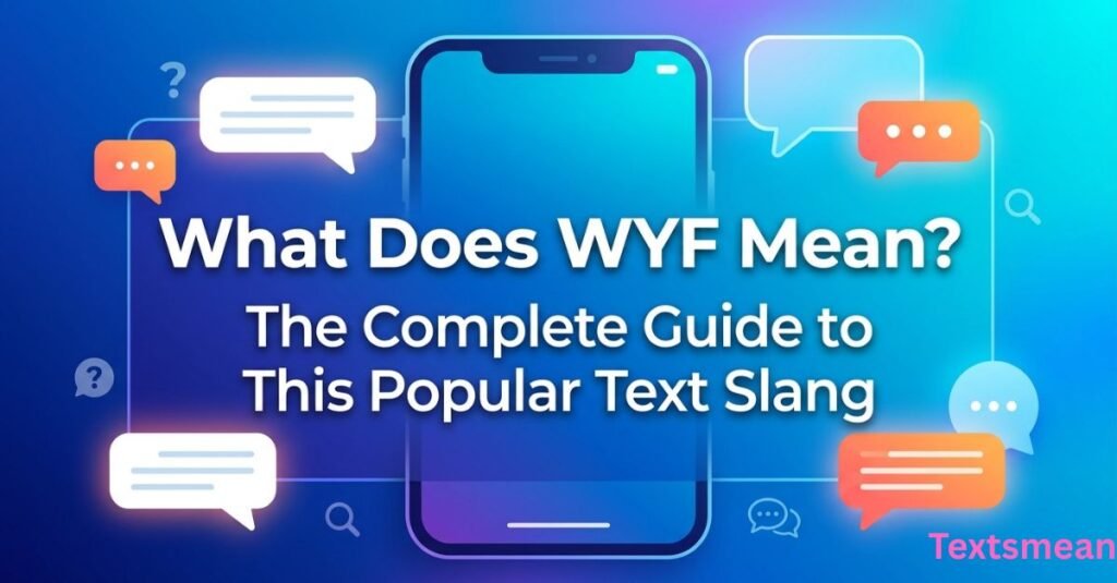 what-does-wyf-mean