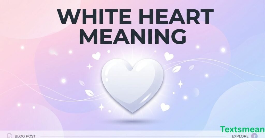 white-heart-meaning