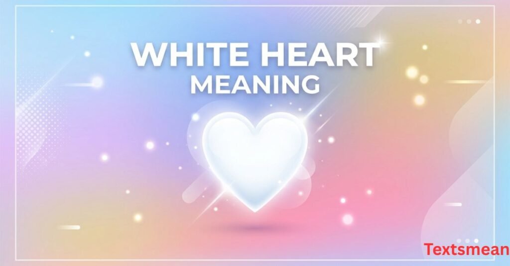 white-heart-meaning