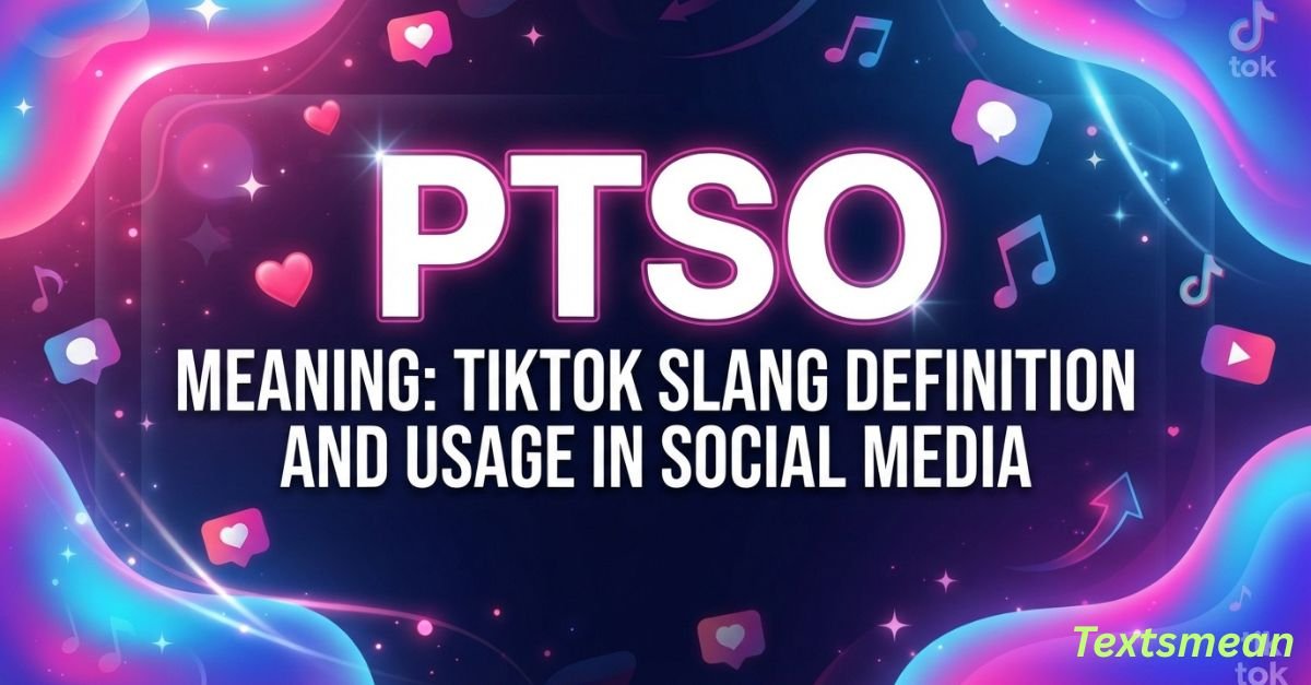 PTSO meaning