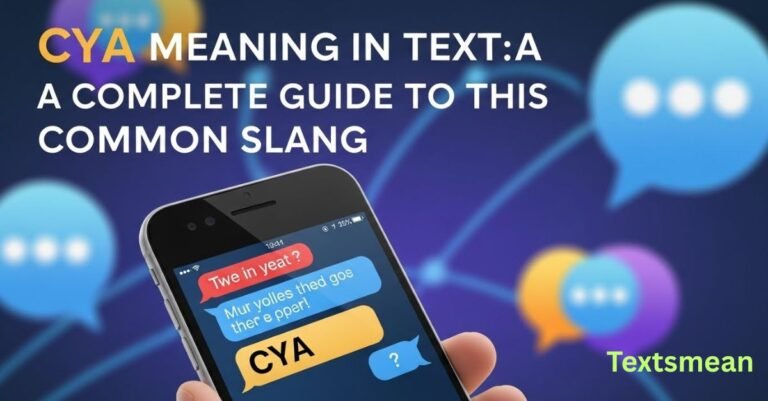 cya-meaning-in-text-a-complete-guide-to-this-common-slang