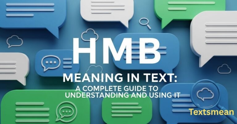 hmb-meaning-in-text-a-complete-guide-to-understanding-and-using-it