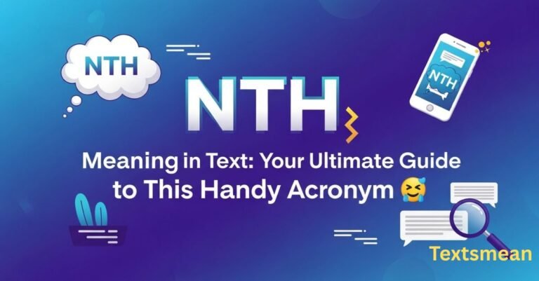 nth-meaning-in-text-your-ultimate-guide-to-this-handy-acronym