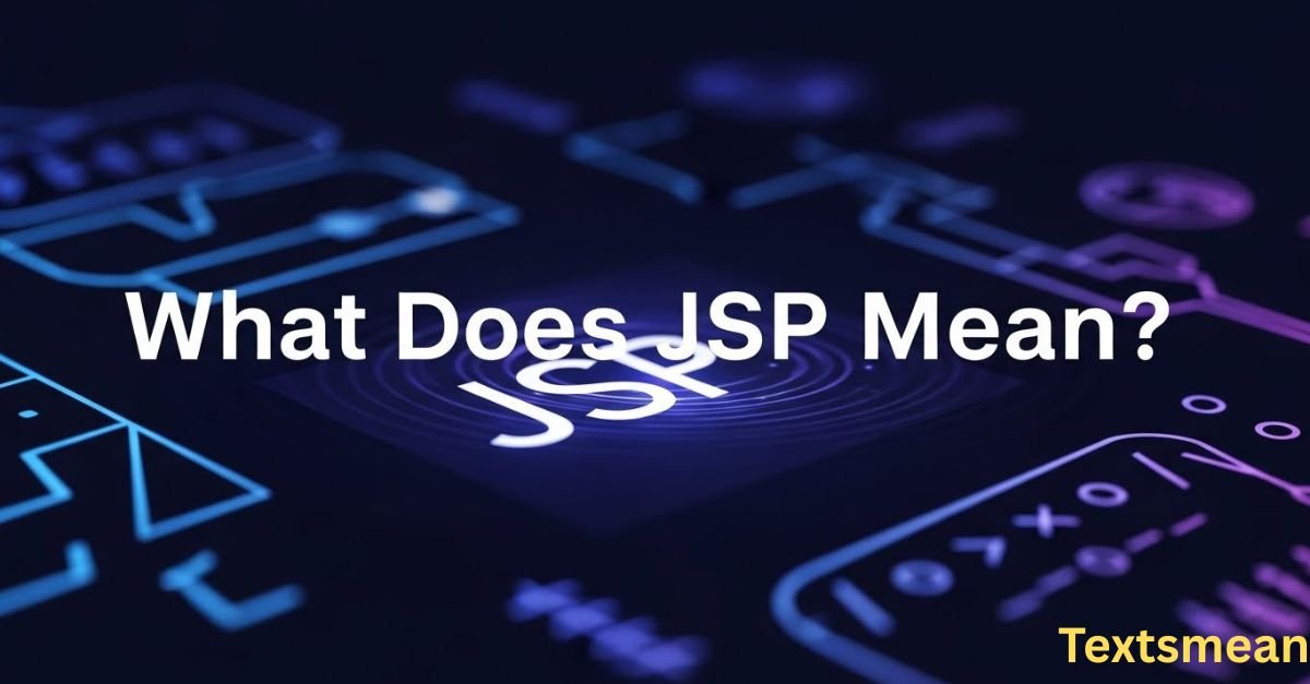 what-does-jsp-mean