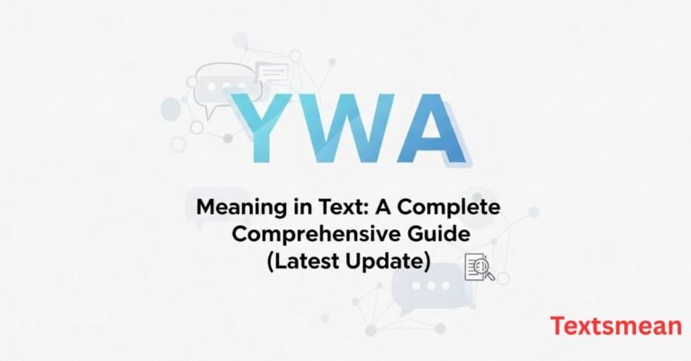 ywa-meaning-in-text-a-complete-comprehensive-guide-latest-update